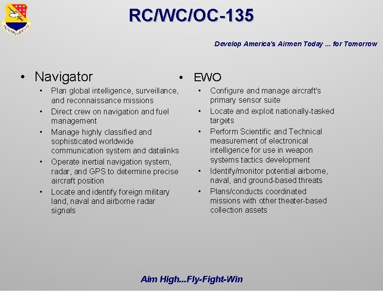 RC/WC/OC-135 Develop America's Airmen Today. . . for Tomorrow • Navigator • • •