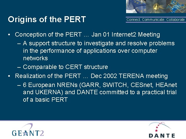Origins of the PERT Connect. Communicate. Collaborate • Conception of the PERT … Jan