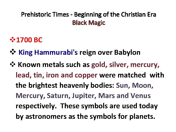 Prehistoric Times - Beginning of the Christian Era Black Magic v 1700 BC v