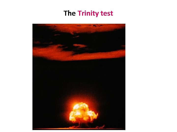 The Trinity test 