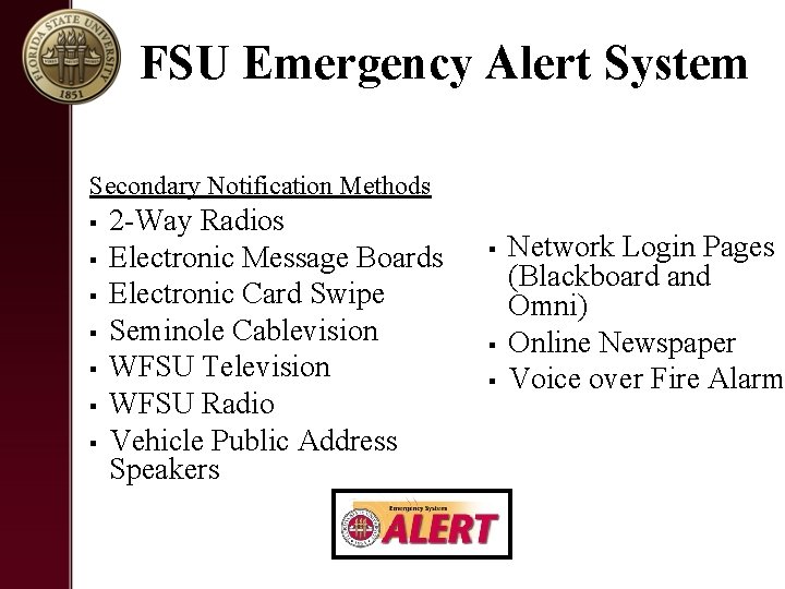 FSU Emergency Alert System Secondary Notification Methods § § § § 2 -Way Radios