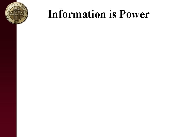 Information is Power 