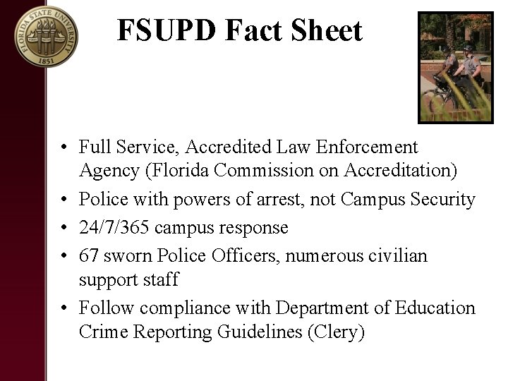 FSUPD Fact Sheet • Full Service, Accredited Law Enforcement Agency (Florida Commission on Accreditation)