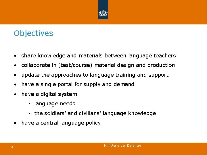 Objectives • share knowledge and materials between language teachers • collaborate in (test/course) material