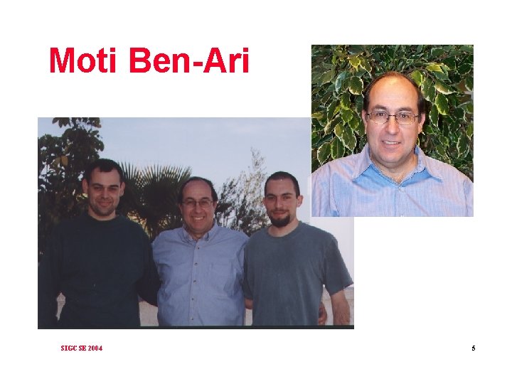 Moti Ben-Ari SIGCSE 2004 5 