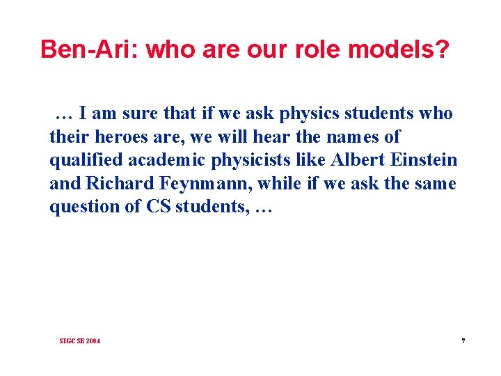 Ben-Ari: who are our role models? … I am sure that if we ask