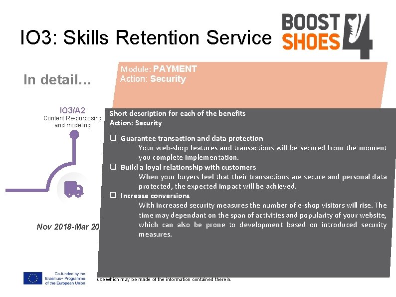 IO 3: Skills Retention Service Module: PAYMENT Action: Security In detail… IO 3/A 2