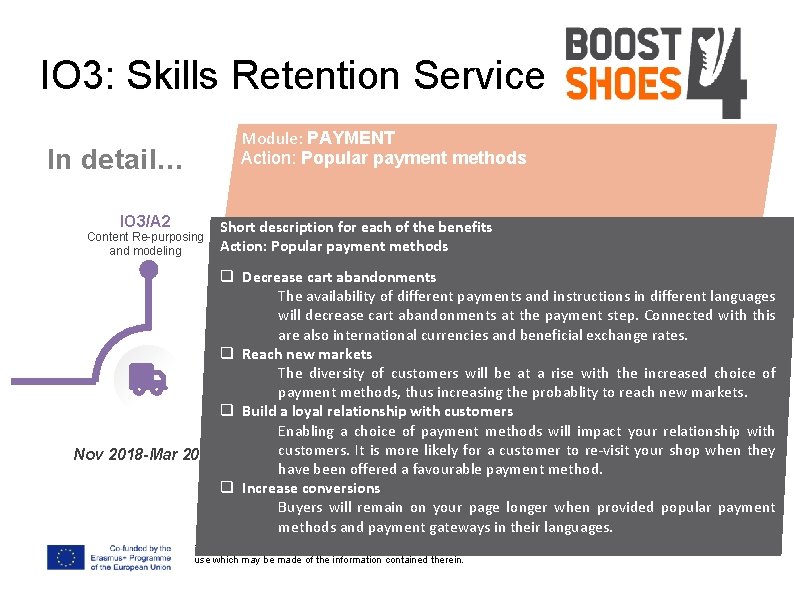 IO 3: Skills Retention Service Module: PAYMENT Action: Popular payment methods In detail… IO