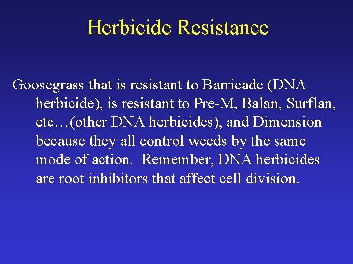 Herbicide Resistance Goosegrass that is resistant to Barricade (DNA herbicide), is resistant to Pre-M,