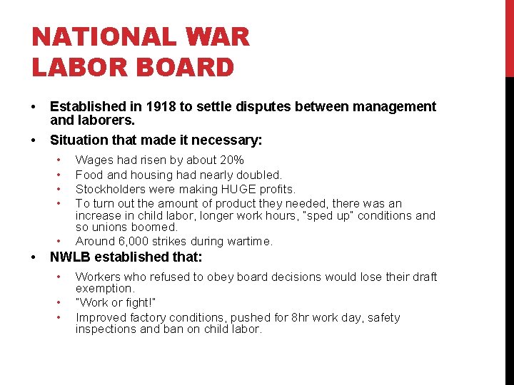 NATIONAL WAR LABOR BOARD • Established in 1918 to settle disputes between management and