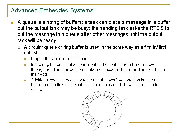 Advanced Embedded Systems n A queue is a string of buffers; a task can
