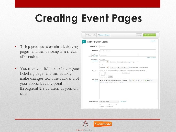 Creating Event Pages • 3 -step process to creating ticketing pages, and can be