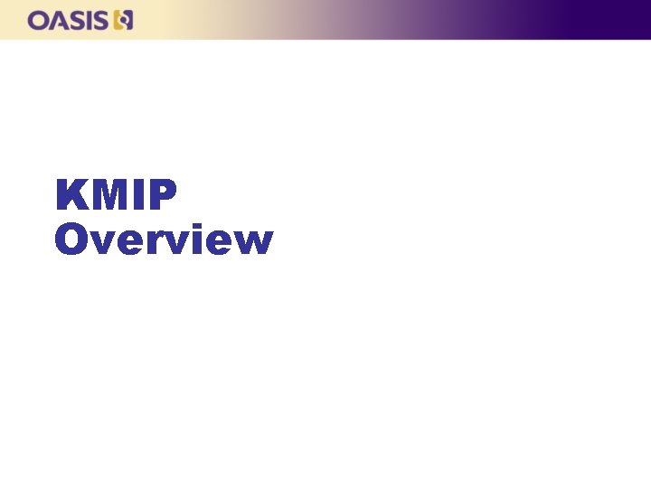 KMIP Overview 