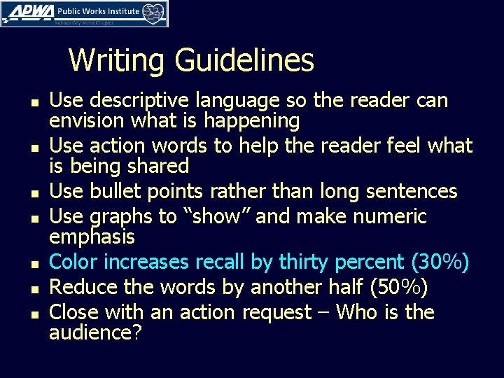 Writing Guidelines n n n n Use descriptive language so the reader can envision