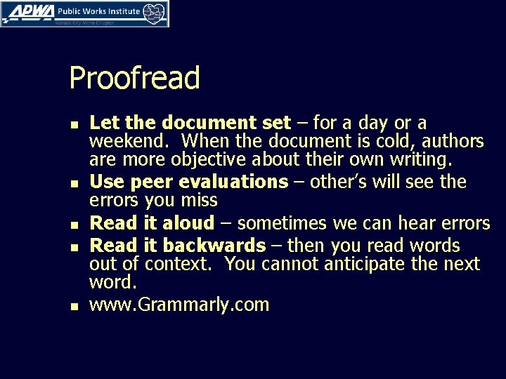 Proofread n n n Let the document set – for a day or a