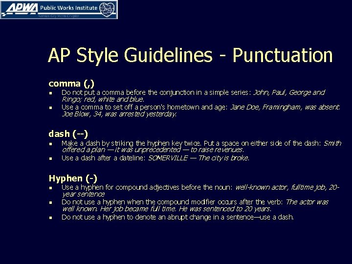 AP Style Guidelines - Punctuation comma (, ) n n Do not put a