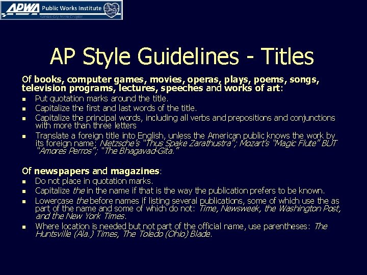 AP Style Guidelines - Titles Of books, computer games, movies, operas, plays, poems, songs,