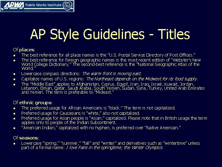 AP Style Guidelines - Titles Of places: n n n The best reference for