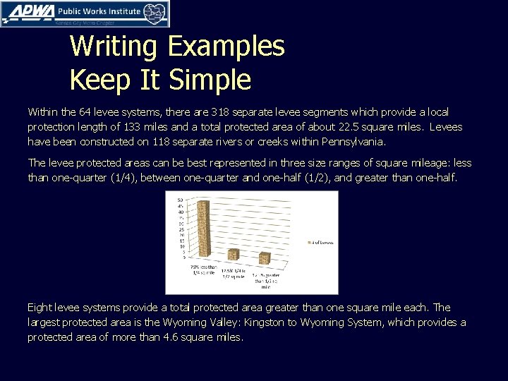 Writing Examples Keep It Simple Within the 64 levee systems, there are 318 separate