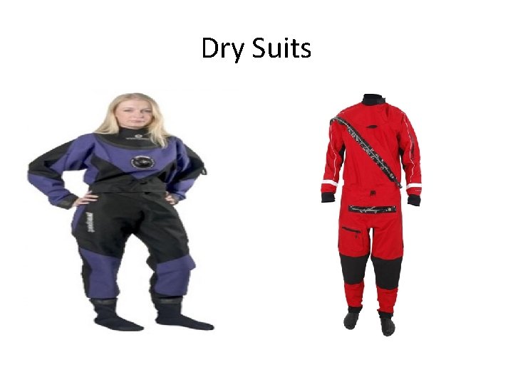 Dry Suits 