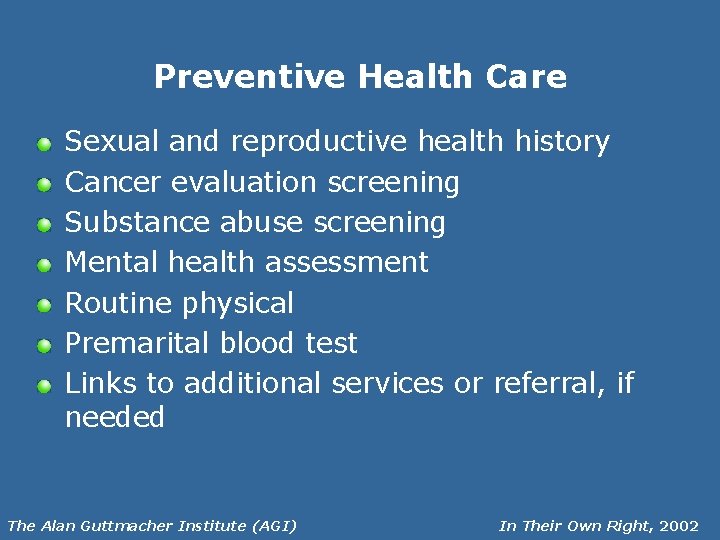 Preventive Health Care Sexual and reproductive health history Cancer evaluation screening Substance abuse screening