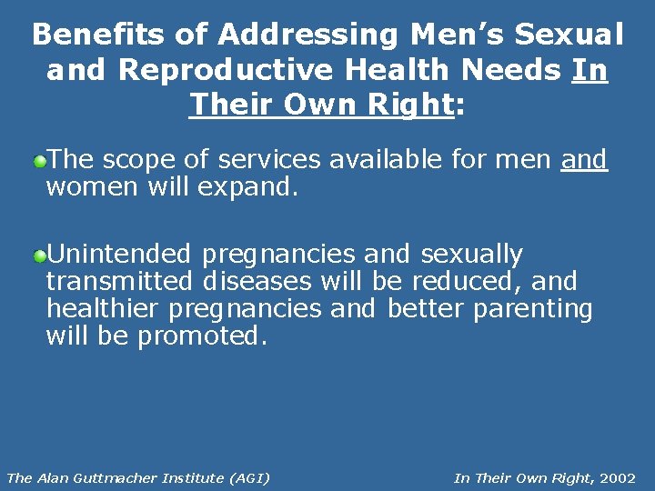 Benefits of Addressing Men’s Sexual and Reproductive Health Needs In Their Own Right: The