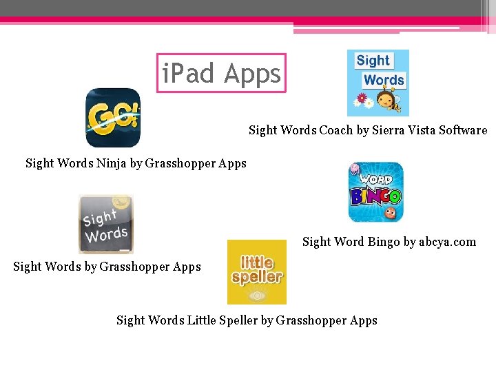 i. Pad Apps Sight Words Coach by Sierra Vista Software Sight Words Ninja by