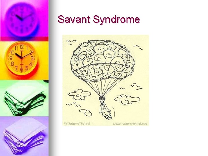 Savant Syndrome 