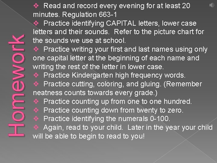 Homework v Read and record every evening for at least 20 minutes. Regulation 663