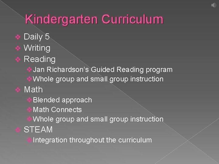Kindergarten Curriculum Daily 5 v Writing v Reading v v Jan Richardson’s Guided Reading