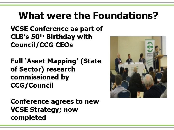 What were the Foundations? VCSE Conference as part of CLB’s 50 th Birthday with