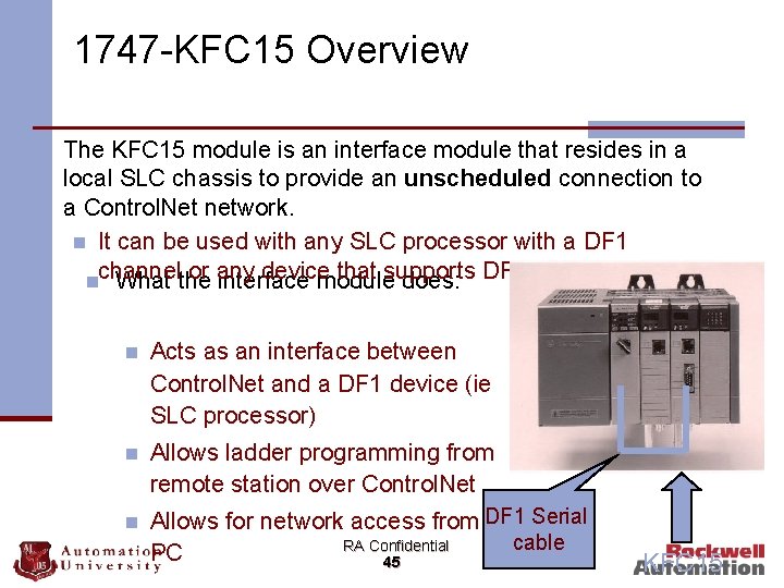 1747 -KFC 15 Overview n The KFC 15 module is an interface module that