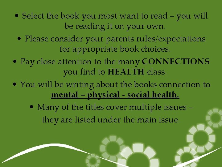  • Select the book you most want to read – you will be