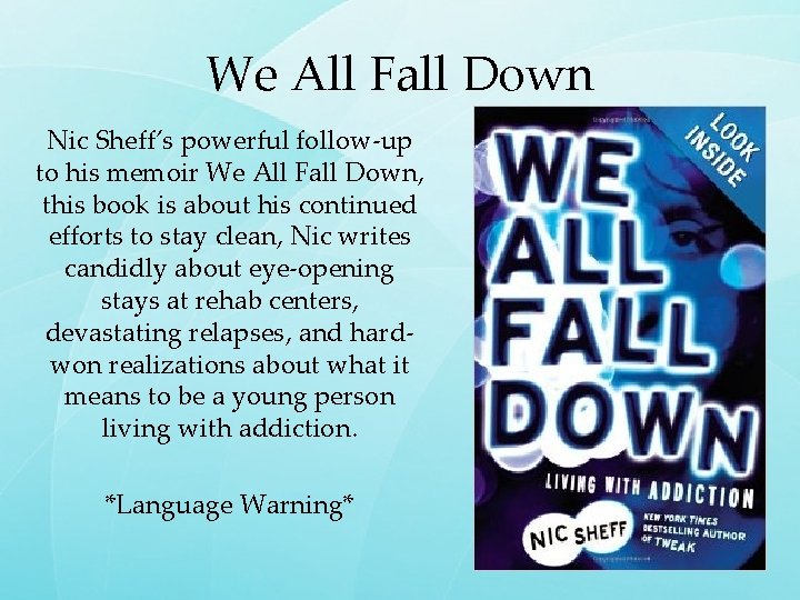 We All Fall Down Nic Sheff’s powerful follow-up to his memoir We All Fall