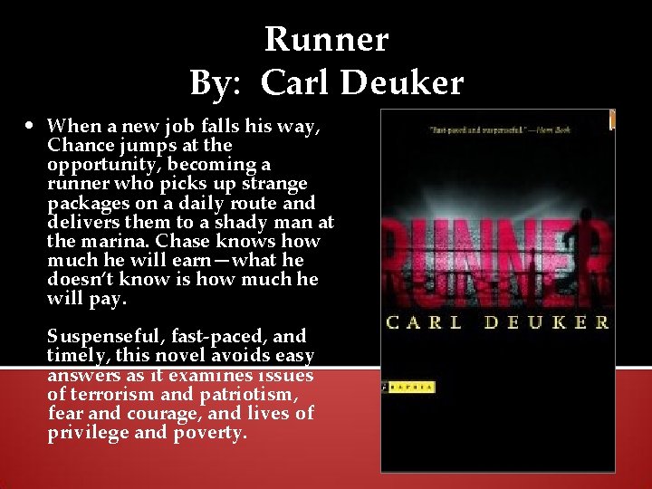 Runner By: Carl Deuker • When a new job falls his way, Chance jumps