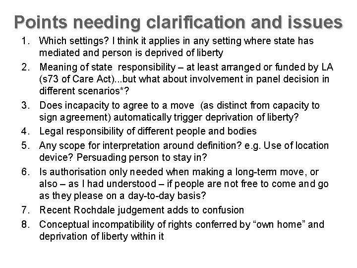 Points needing clarification and issues 1. Which settings? I think it applies in any