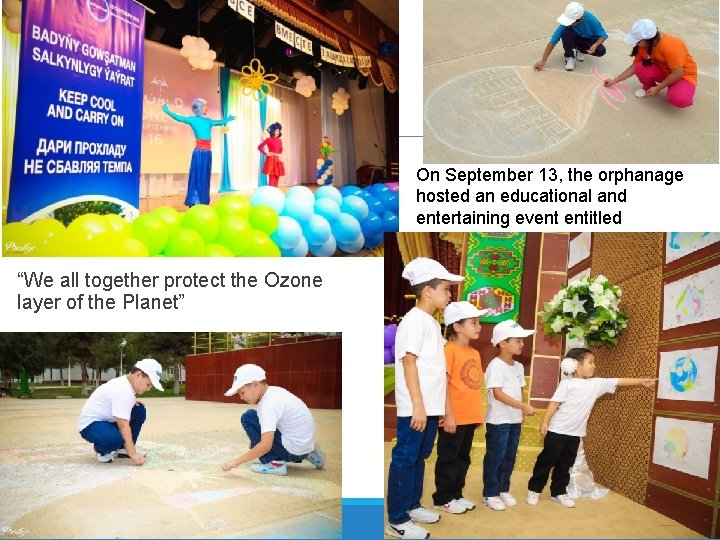 On September 13, the orphanage hosted an educational and entertaining event entitled “We all