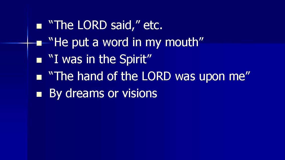 n n n “The LORD said, ” etc. “He put a word in my