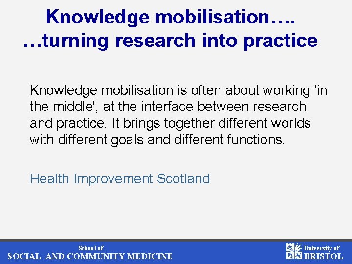Knowledge mobilisation the new NHS commissioning and you