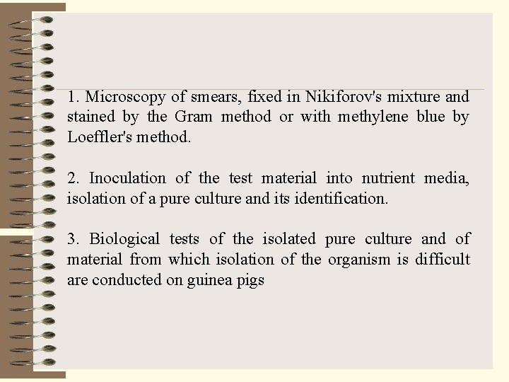 1. Microscopy of smears, fixed in Nikiforov's mixture and stained by the Gram method