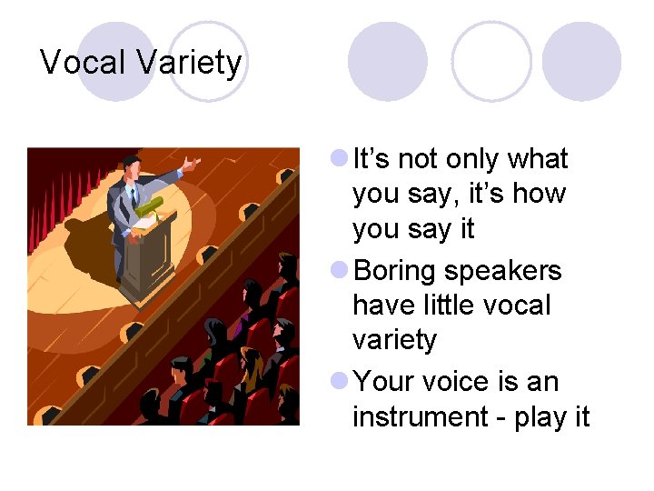 Vocal Variety l It’s not only what you say, it’s how you say it