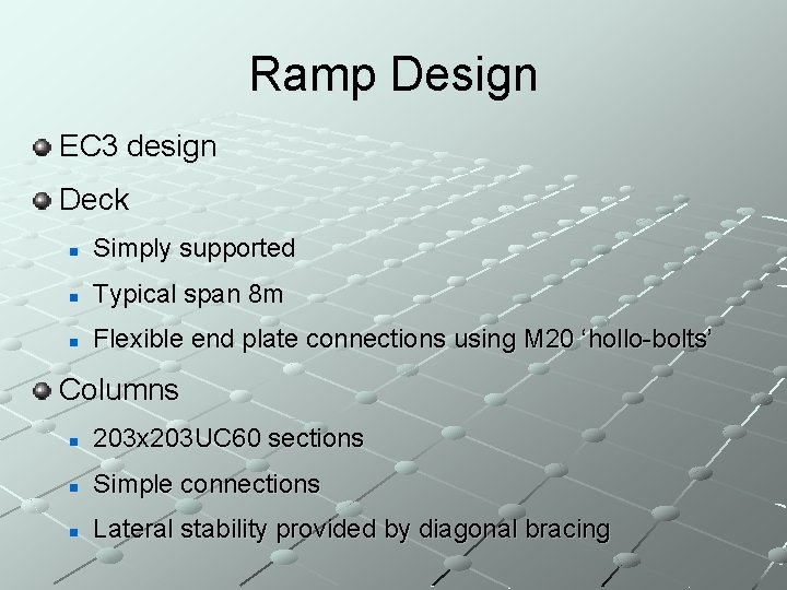 Ramp Design EC 3 design Deck n Simply supported n Typical span 8 m