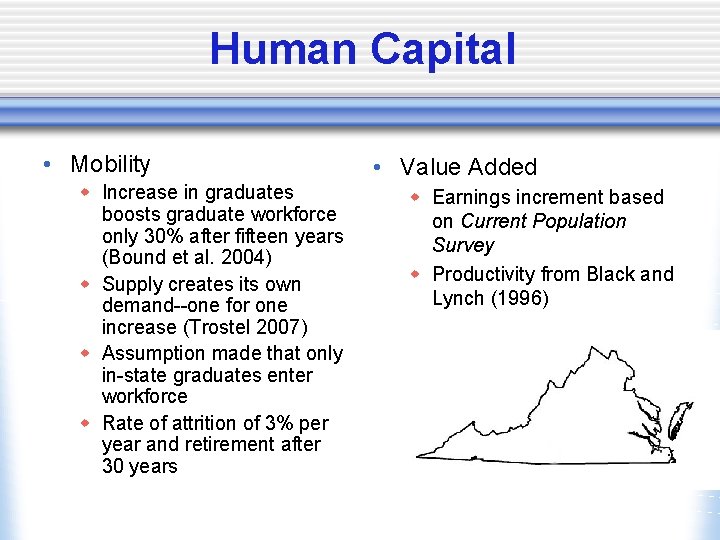 Human Capital • Mobility w Increase in graduates boosts graduate workforce only 30% after