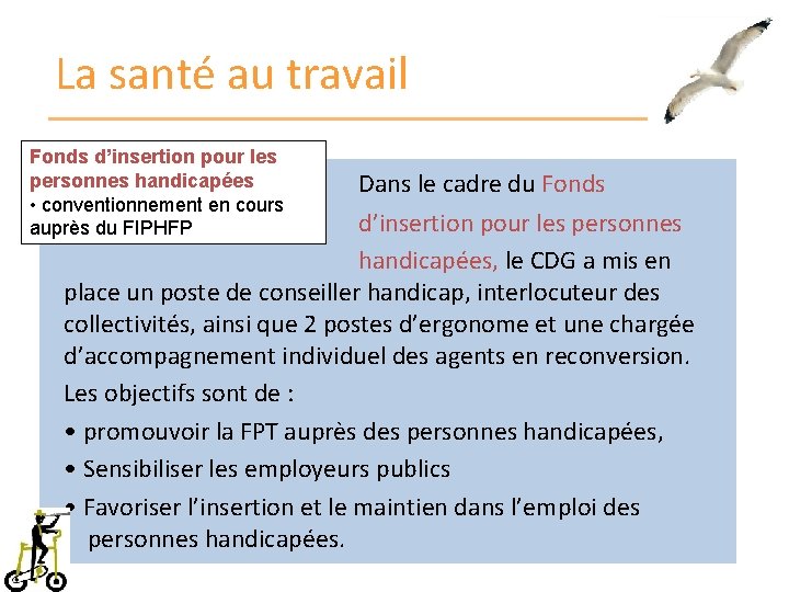 La santé au travail Fonds d’insertion pour les personnes handicapées • conventionnement en cours