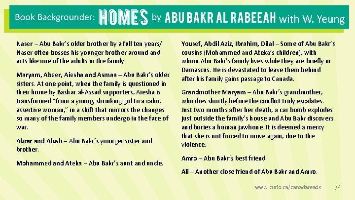 Naser – Abu Bakr’s older brother by a full ten years/ Naser often bosses