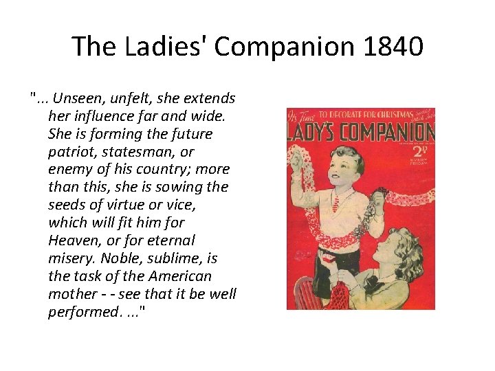 The Ladies' Companion 1840 ". . . Unseen, unfelt, she extends her influence far