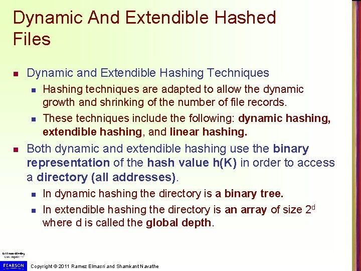 Dynamic And Extendible Hashed Files n Dynamic and Extendible Hashing Techniques n n n