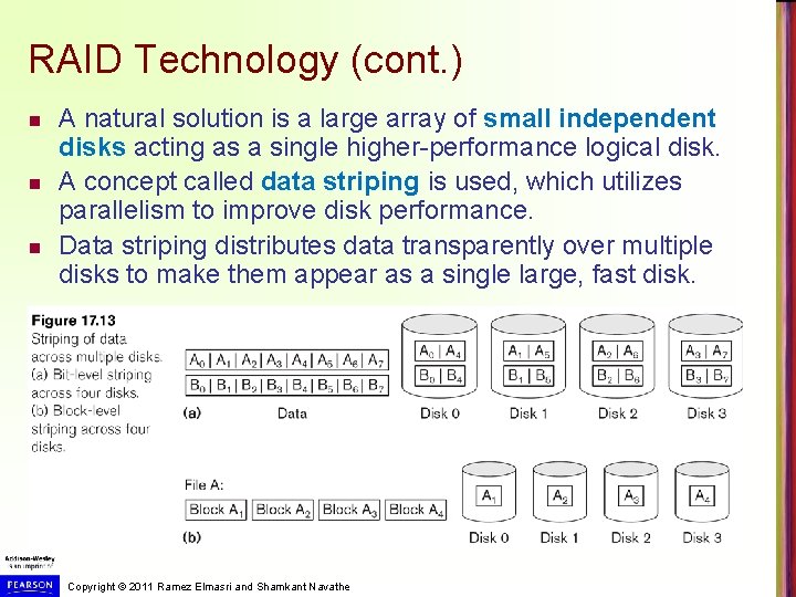 RAID Technology (cont. ) n n n A natural solution is a large array