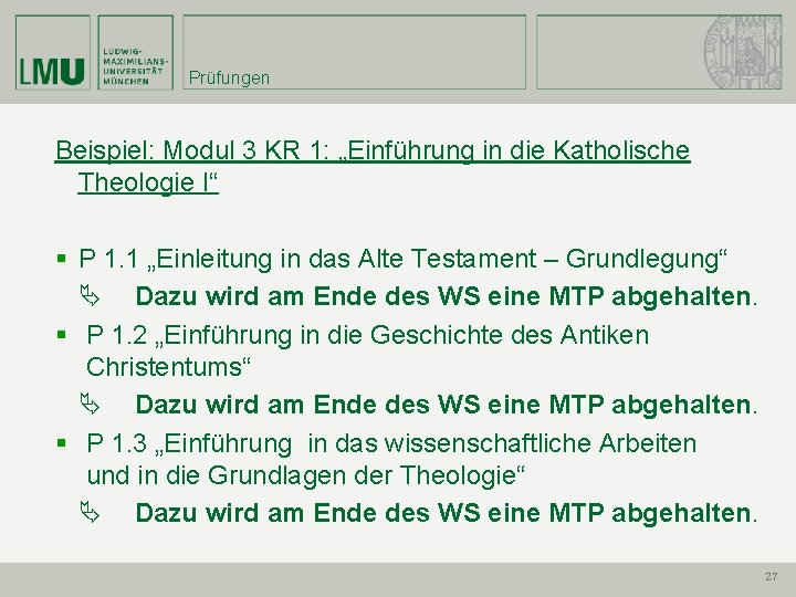 Prüfungen Beispiel: Modul 3 KR 1: „Einführung in die Katholische Theologie I“ § P