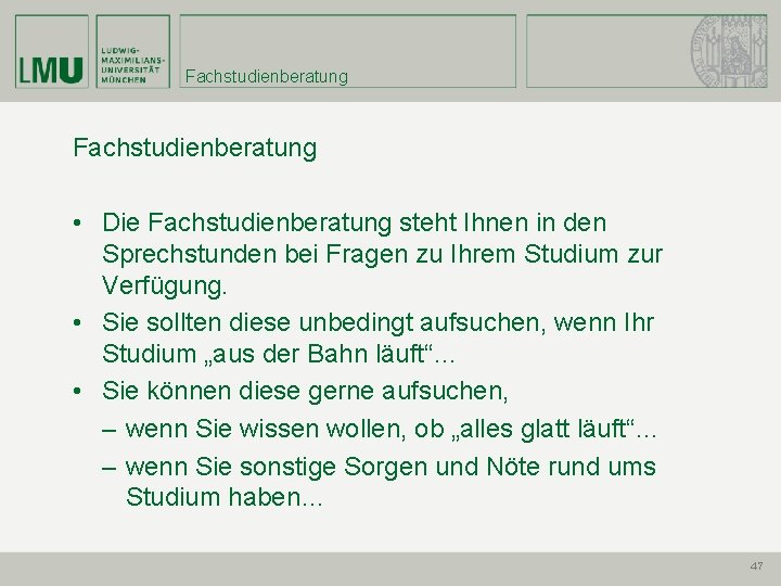 Fachstudienberatung • Die Fachstudienberatung steht Ihnen in den Sprechstunden bei Fragen zu Ihrem Studium